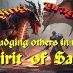 Slaying Dragons – Judging Others in the Spirit of Satan